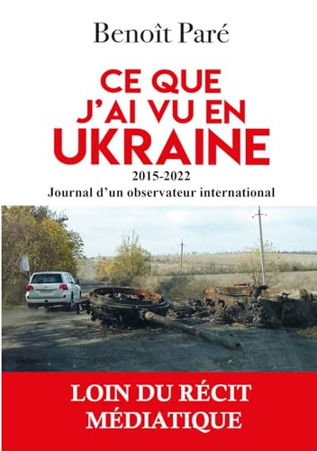 «Ukraine : Le livre de Benoît Paré révèle les horreurs d’un régime tyrannique»